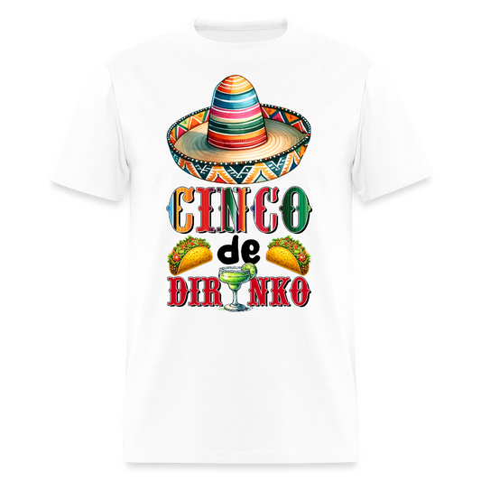 Funny Cinco de Mayo Drinking Shirt Mexican Fiesta Party T-shirt - white