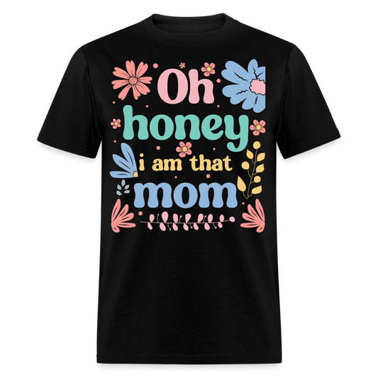Oh Honey Cute Mom Life Graphic T-shirt - black