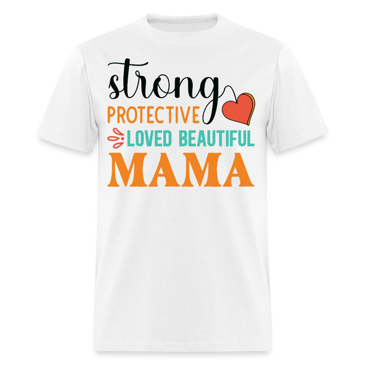 Mother's Day Tee For Strong Moms T-shirt - white