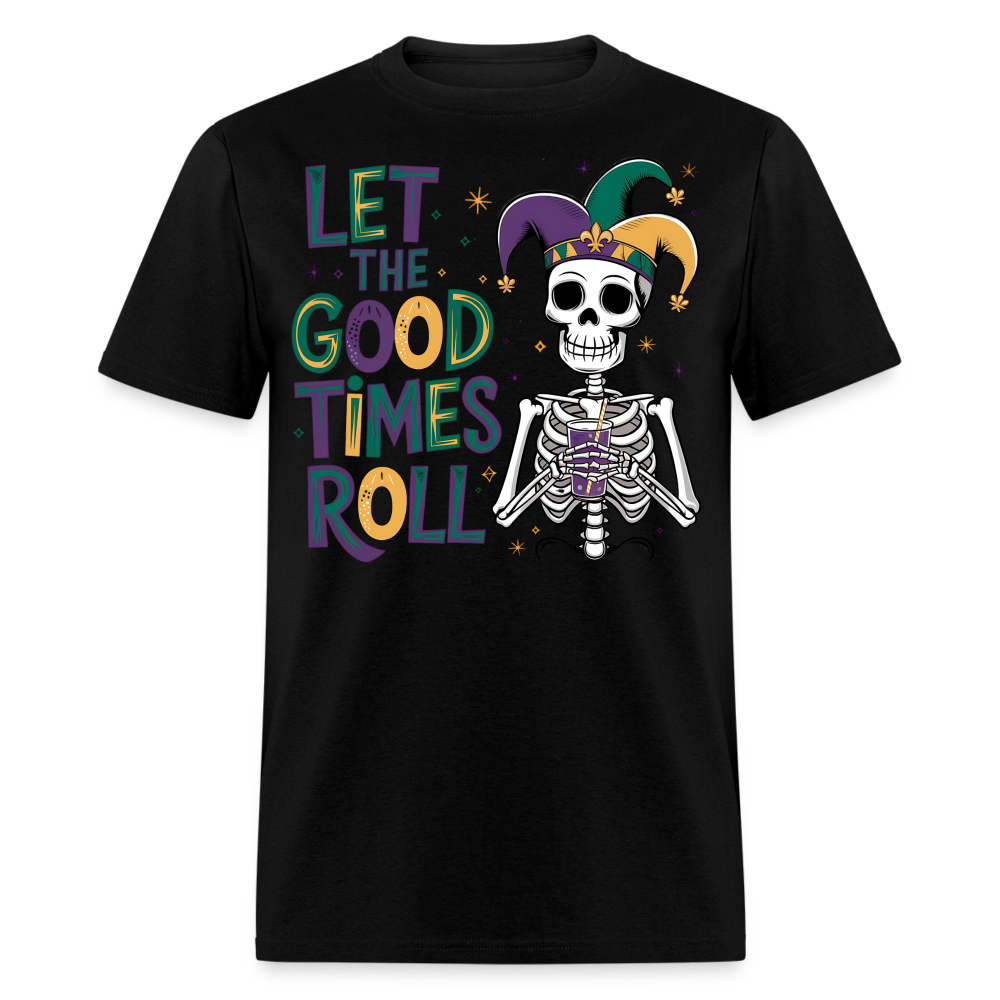 Let the Good Times Roll Mardi Gras Tee Funny Skeleton Jester Hat T-shirt - black