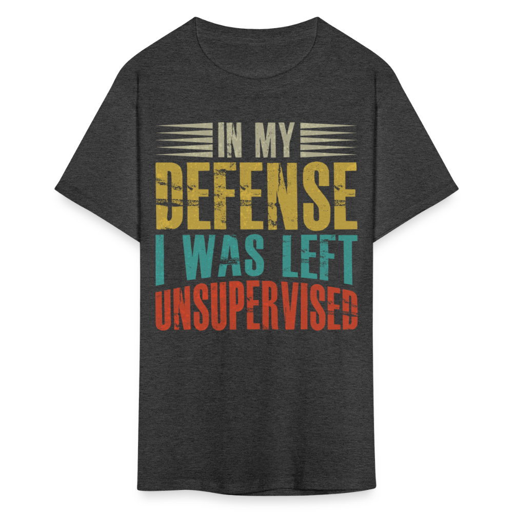 In My Defense I Was Left Unsupervised Sarcastic Humor Graphic Shirt - heather black