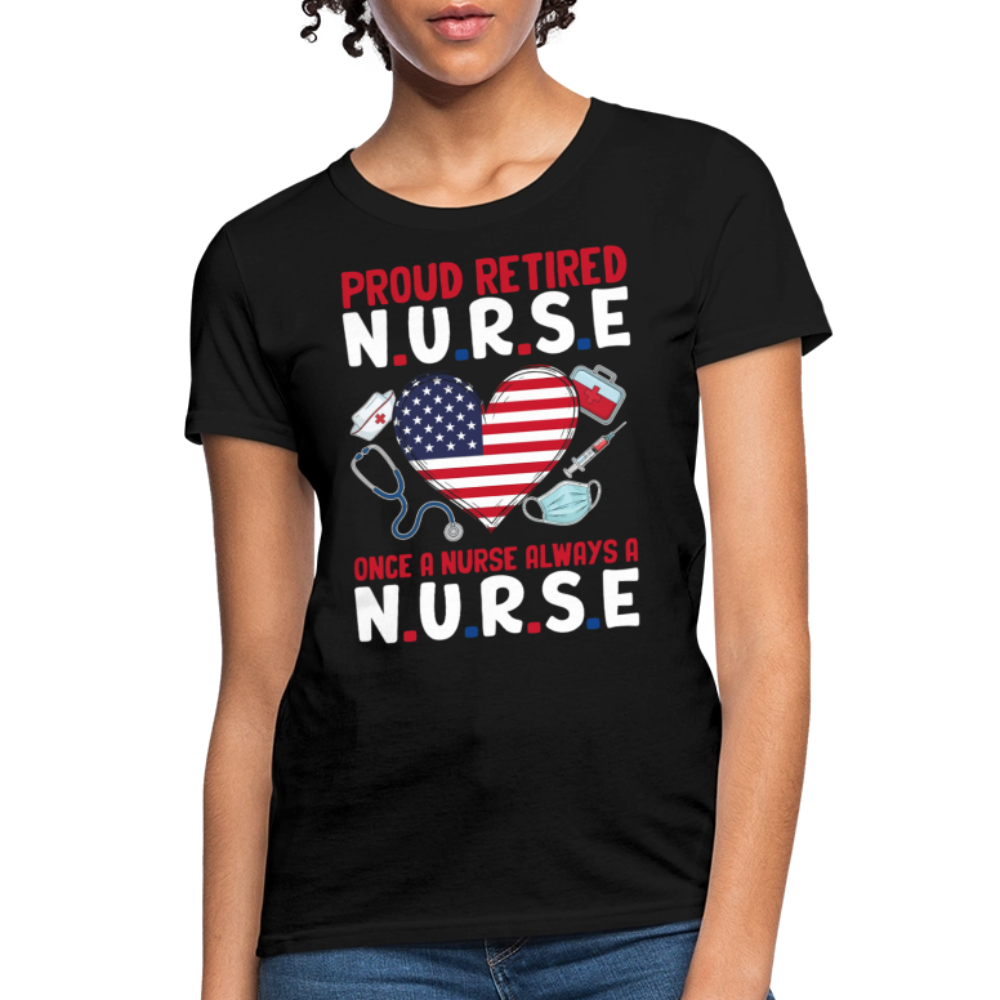 Proud Retired Nurse T-Shirt For Women - black