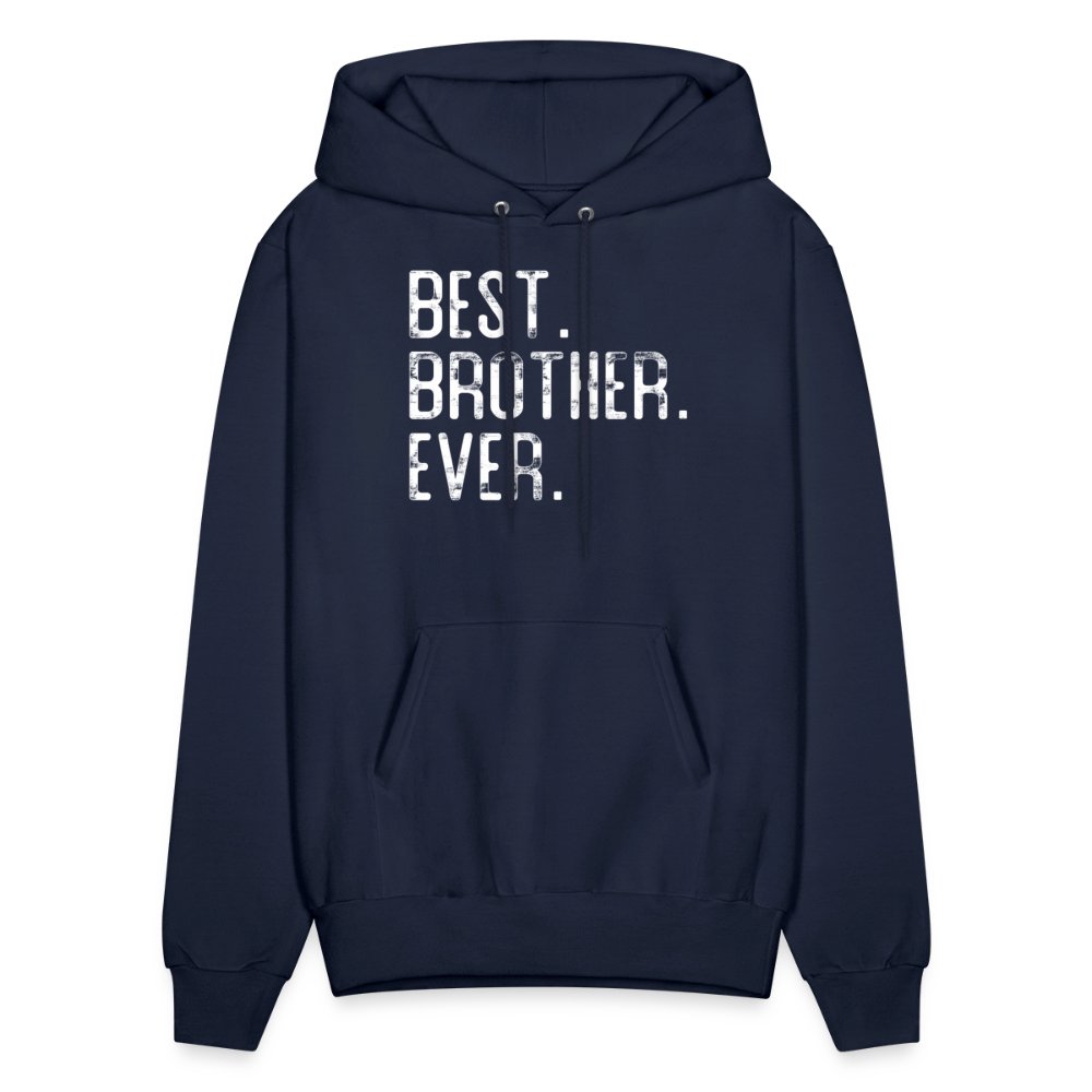 Best Brother Ever Gifts from Sister Men's Hoodie - navy