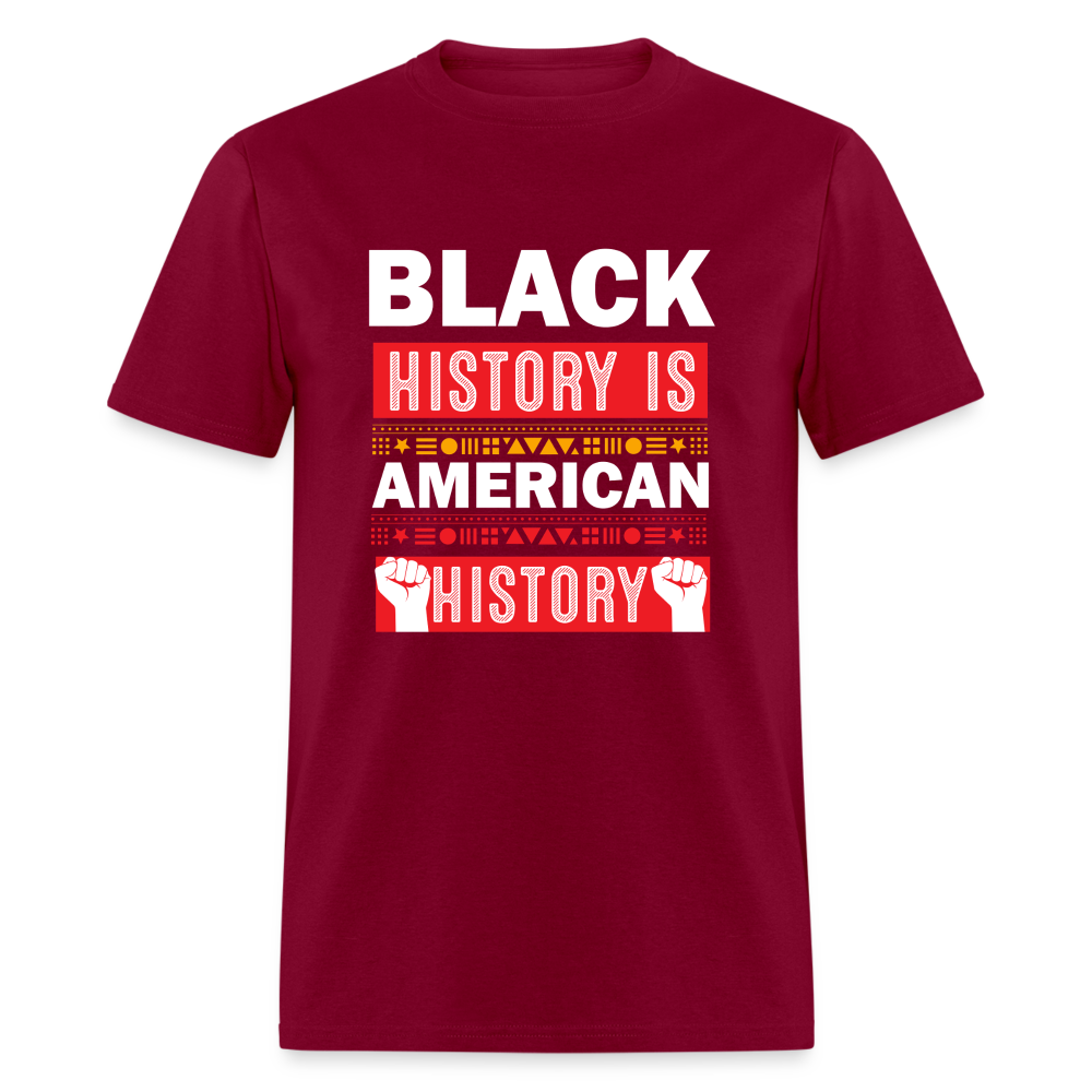 Black History Is American History Tee Unisex Black History Graphic T-shirt - burgundy