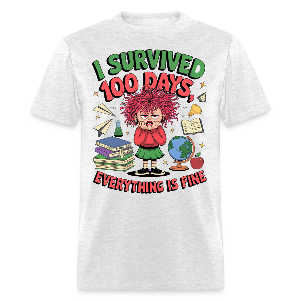 I Survived 100 Days Everything is Fine Tee Funny School Anniversary T-Shirt - light heather gray