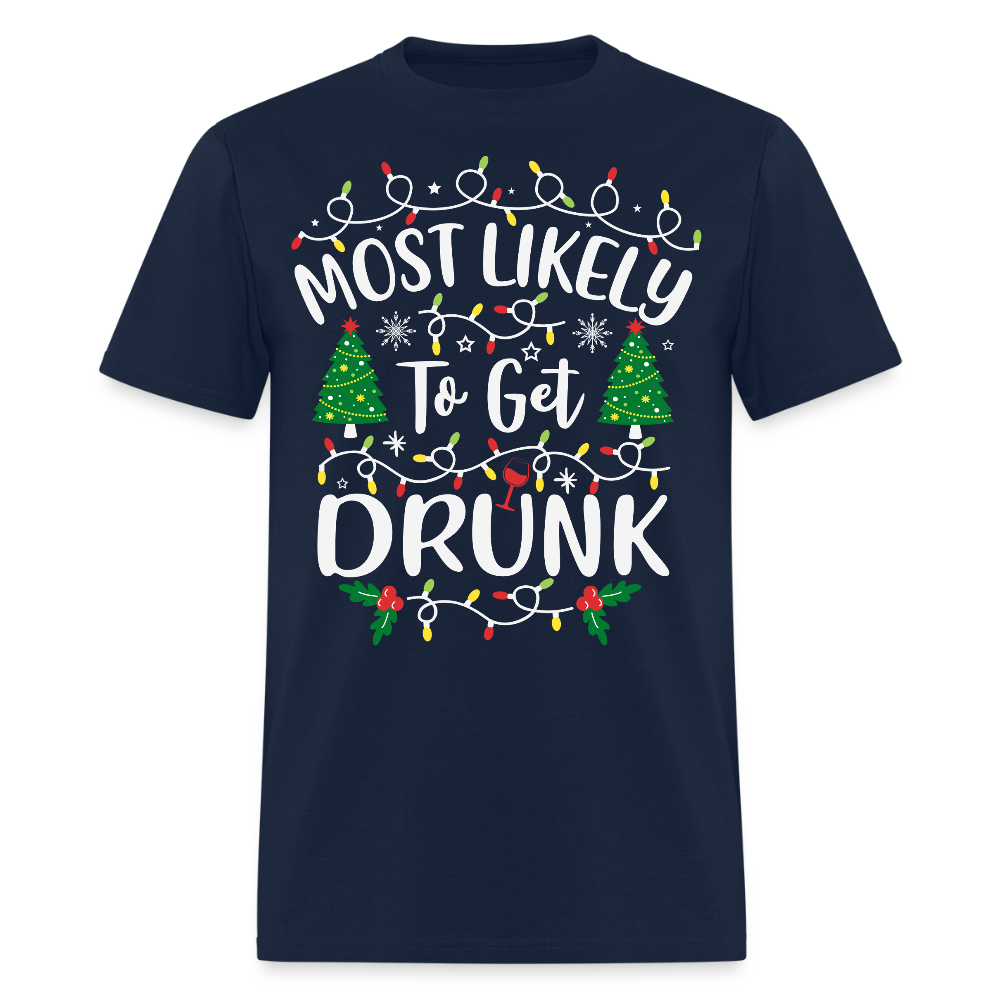 Most Likely To Get Drunk Christmas T-Shirt - navy