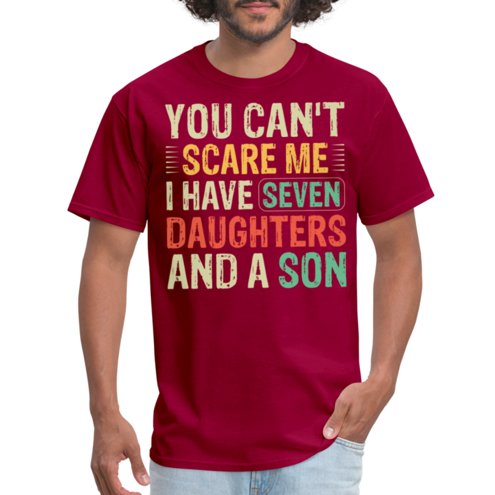 Funny Shirts For Dads With Big Families Seven Daughters and a Son T-Shirt - dark red