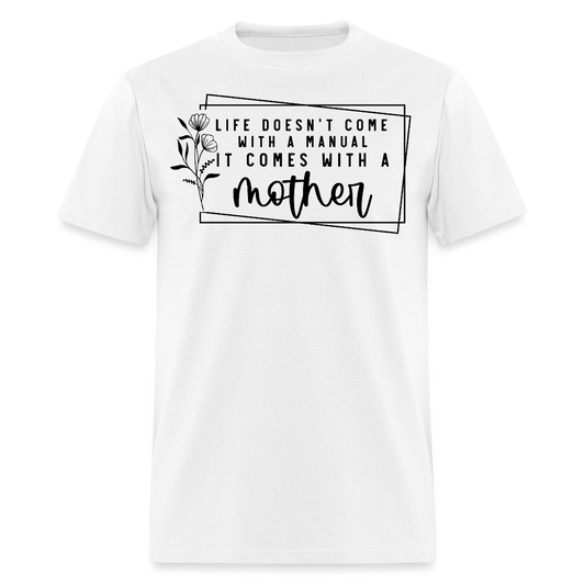 Meaningful Mother’s Day Gifts For Mom T-shirt - white