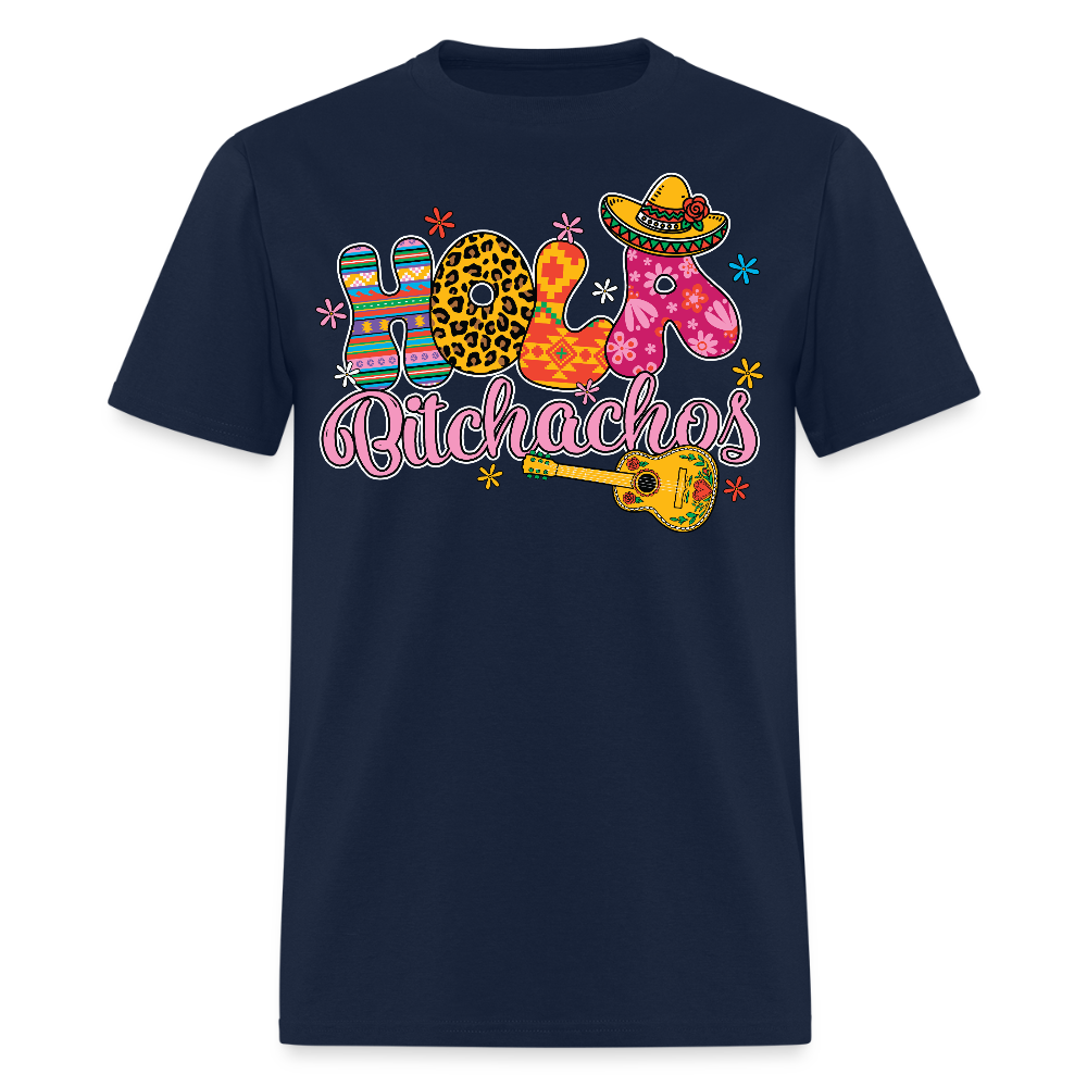 Hola Bitchachos Mexican Party Shirt Cinco de Mayo Funny Graphic T-shirt - navy