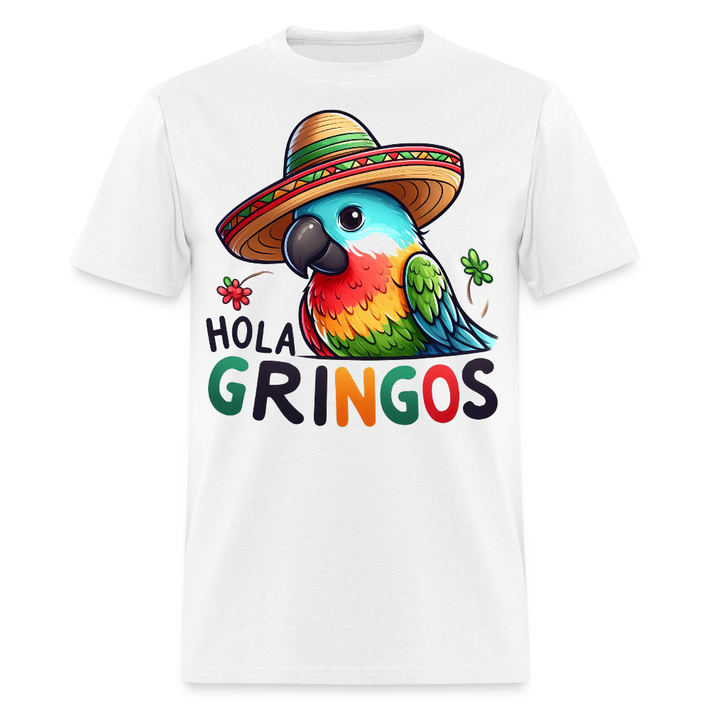 Hola Gringos Funny Bird Tee For Party Lovers Mexican Parrot T-shirt - white