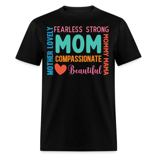 Compassionate And Fearless Mom T-shirt - black