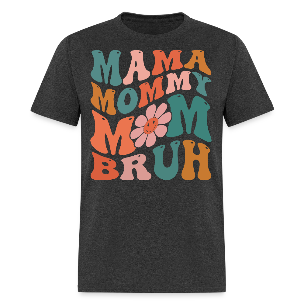 Funny Retro Mama Mommy Mom Bruh T-shirt - heather black