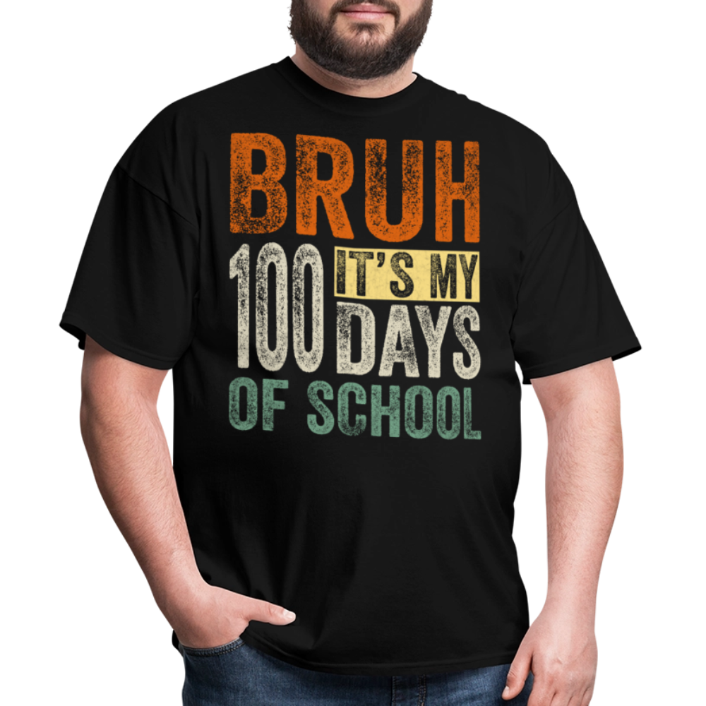 Bruh Its My 100 Days Of School - black