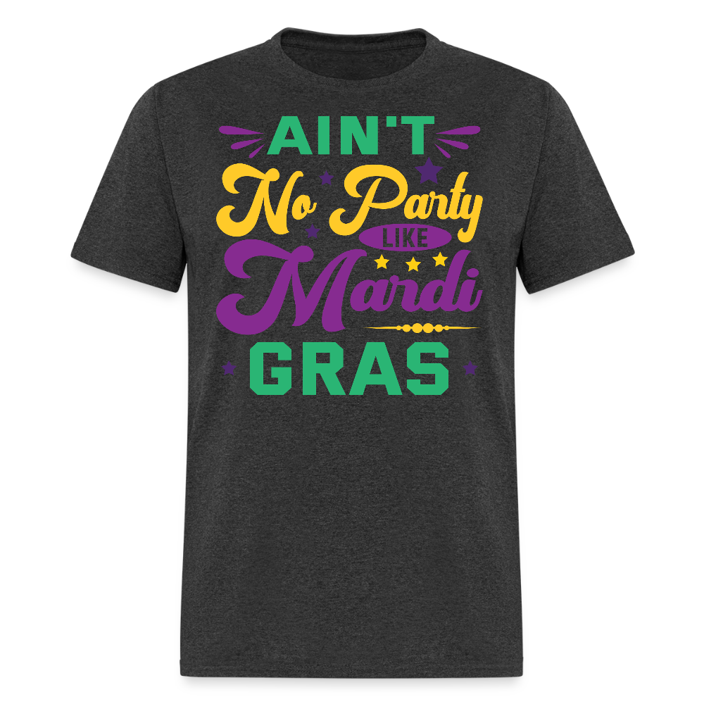 Funny Festival Ain't No Party Like Mardi Gras T-Shirt - heather black