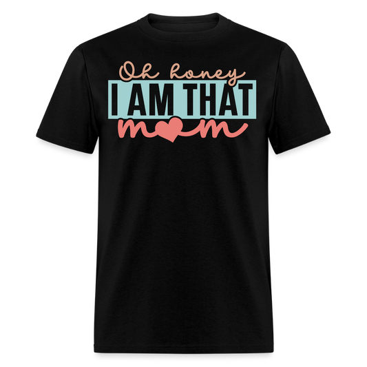 Empowered Mom Graphic Tee I Am That Mom T-shirt - black
