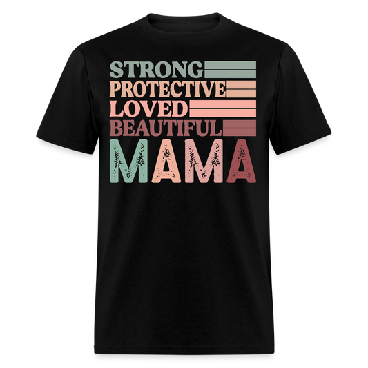 Loved And Protective Mom Tee Beautiful mama T-shirt - black