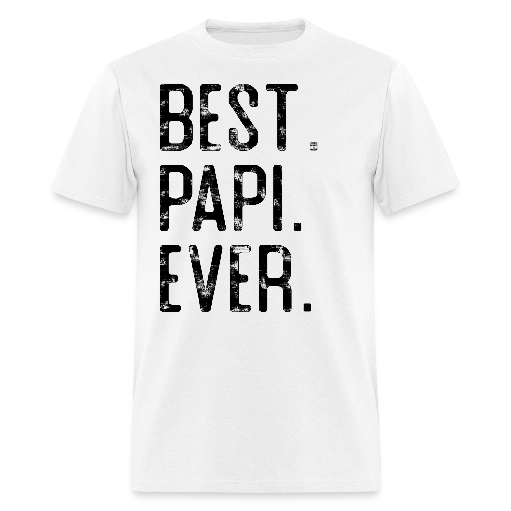 Best Papi Ever Latino Father's Day Gift T-shirt - white