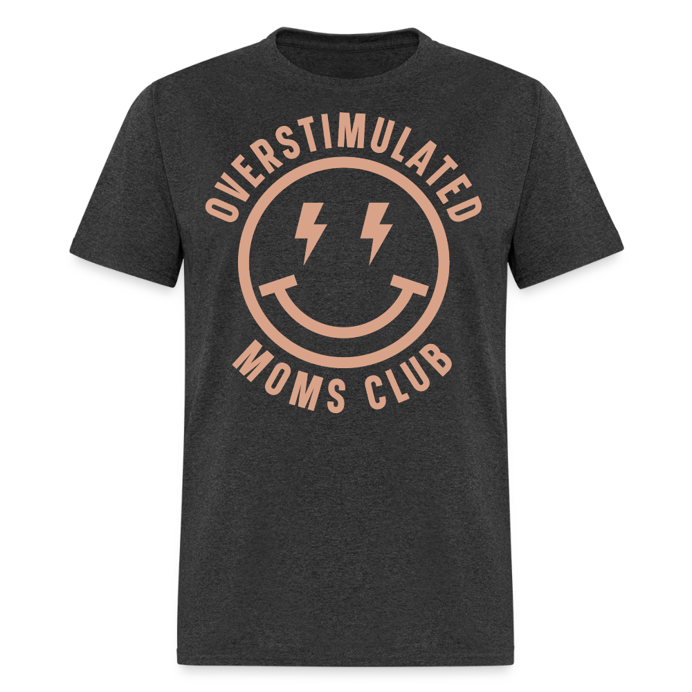 Funny Overstimulated Moms Club T-shirt - heather black