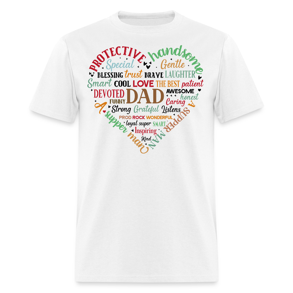Best Gift For Dad With Meaningful Words T-shirt - white