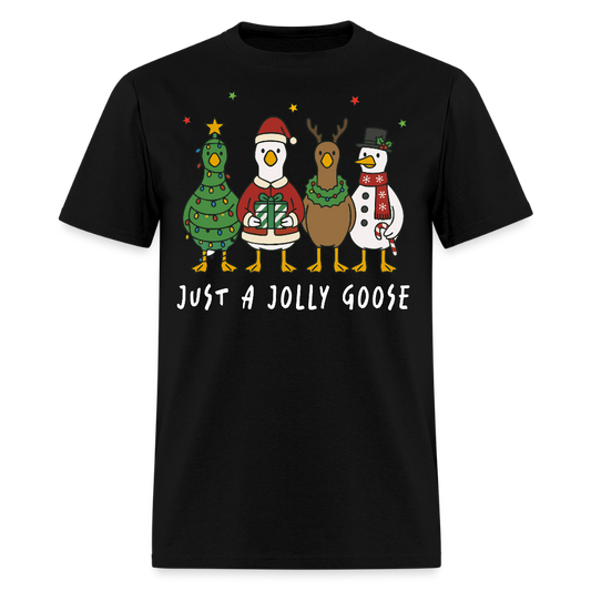 Just A Jolly Goose Christmas T-Shirt - black