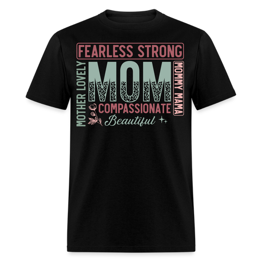 Gift For Strong And Fearless Moms T-Shirt - black