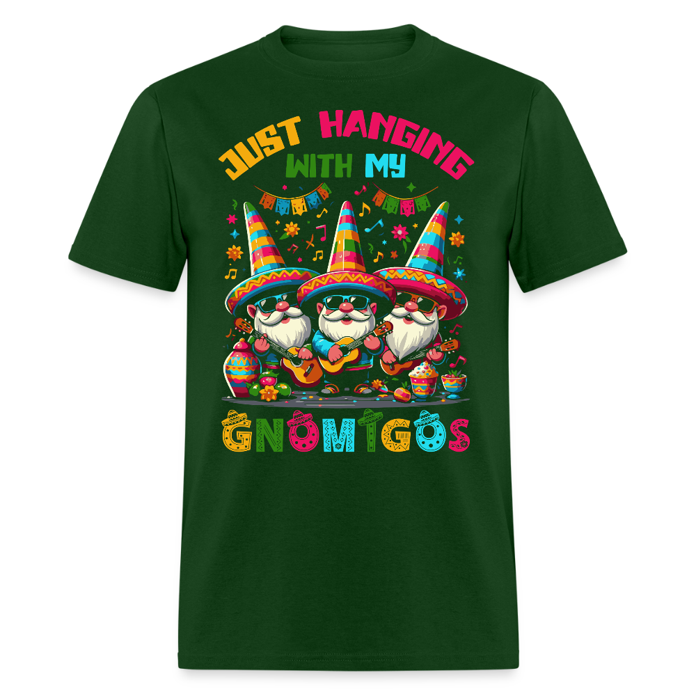 Just Hanging With My Gnomigos Tee Funny Mexican Gnome T-shirt - forest green