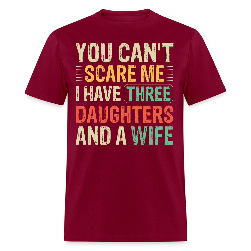 Best Gift For A Father Of Three Daughters And A Wife Unisex T-shirt - burgundy