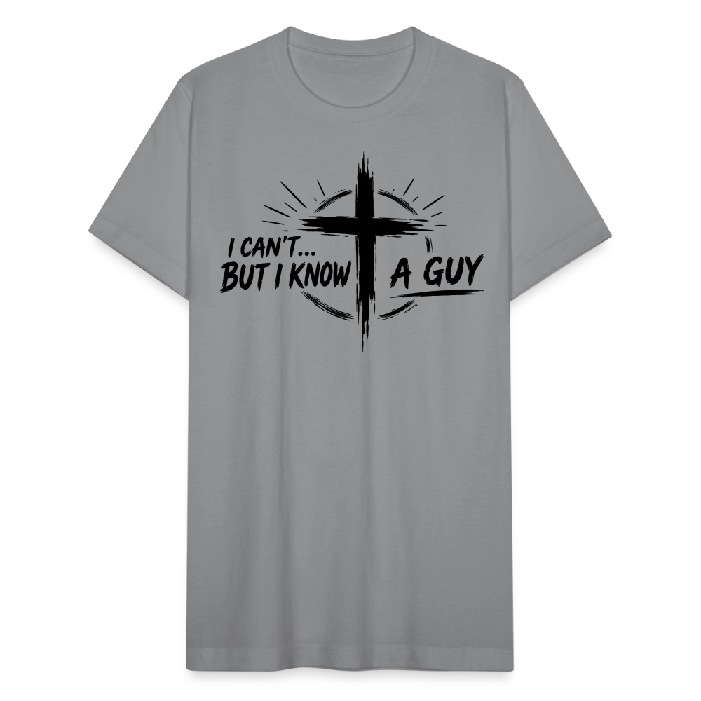 I Can't But I Know A Guy Jesus Cross Unisex T-Shirt | Christian Faith Gift - slate