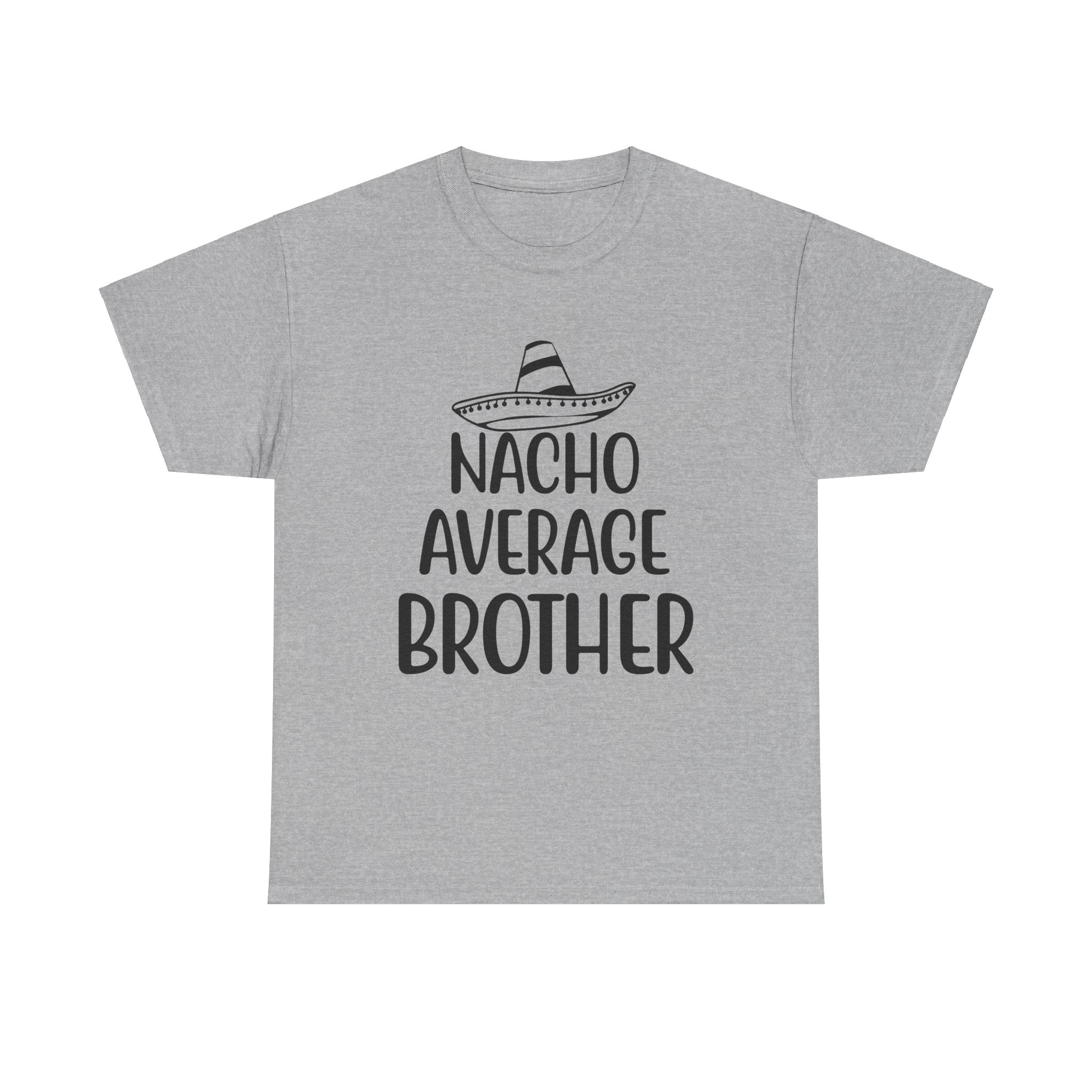 Funny Cinco de Mayo Men's Tee - Nacho Average Brother Gifts