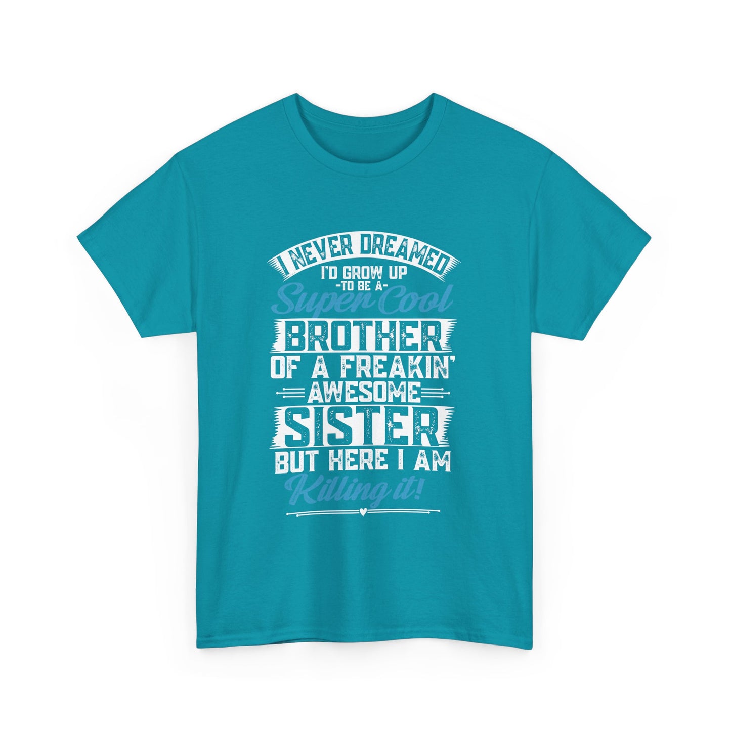 Brother Shirt Funny Brother Gift from Sister Birthday