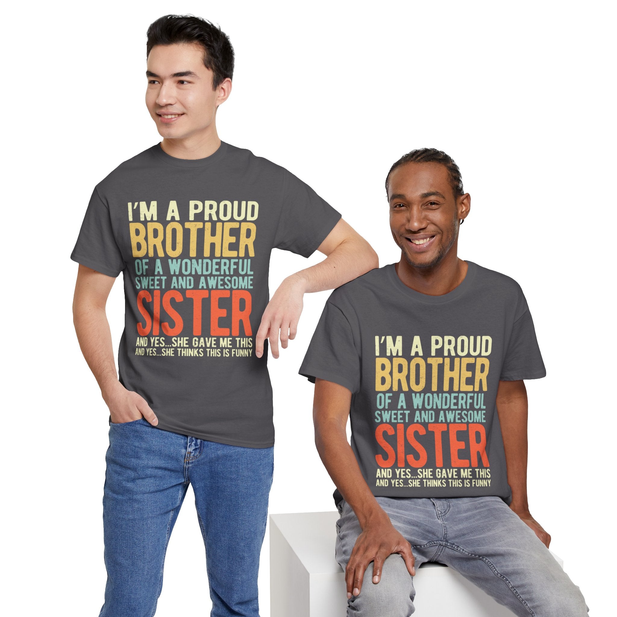 I'm A Proud Brother of A Wonderful Sweet and Awesome Sister Gifts T-shirt