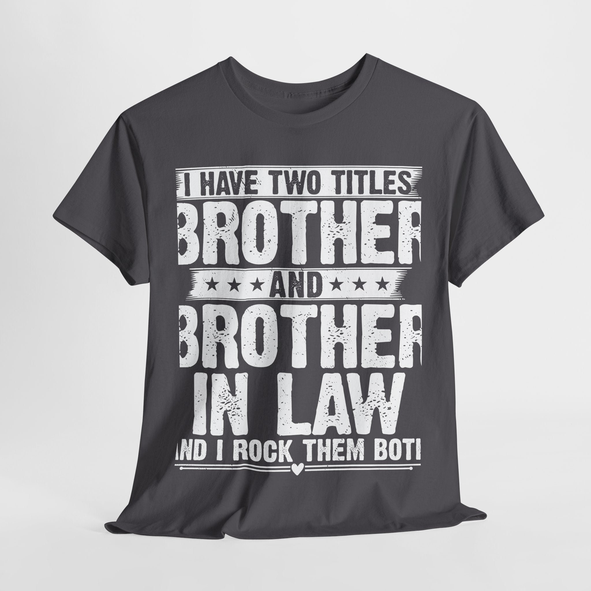 I Have Two Titles Brother Gifts For Funny Brother in Law