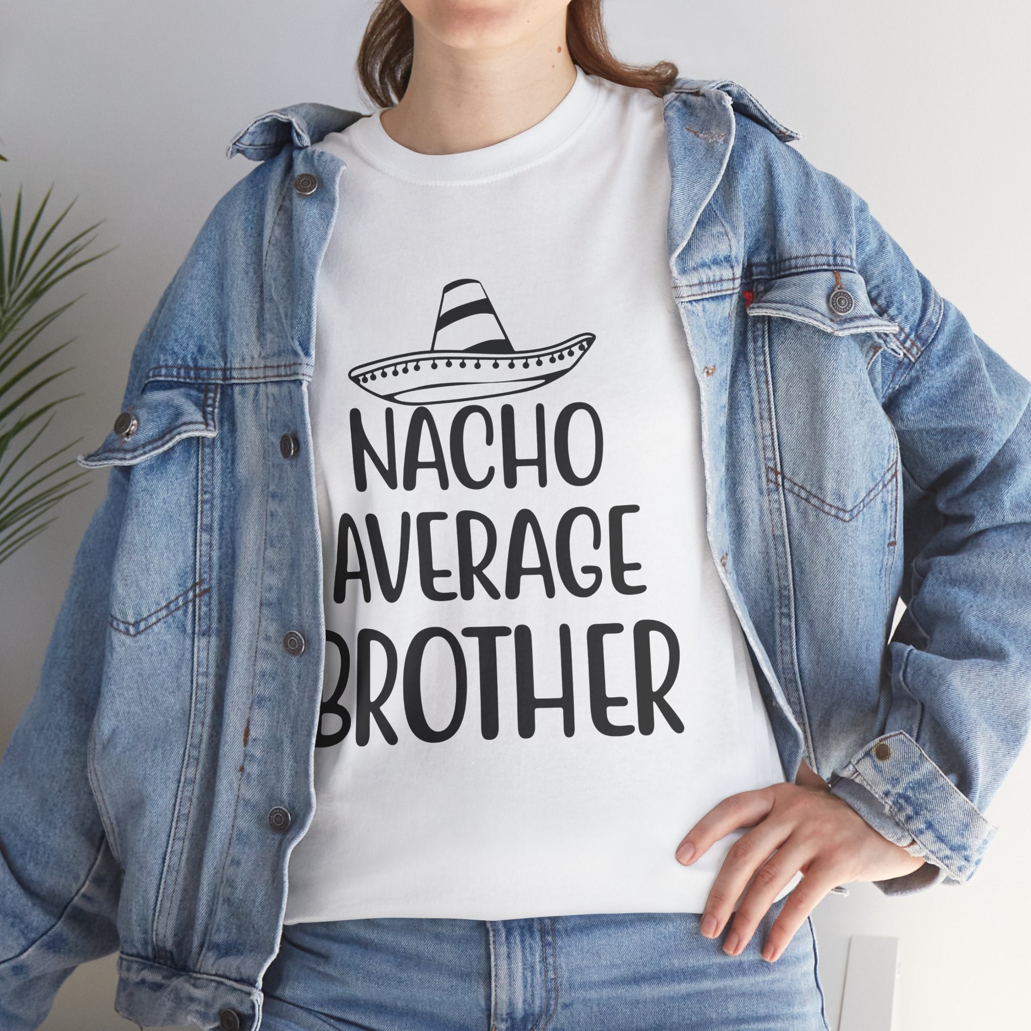 Funny Cinco de Mayo Men's Tee - Nacho Average Brother Gifts