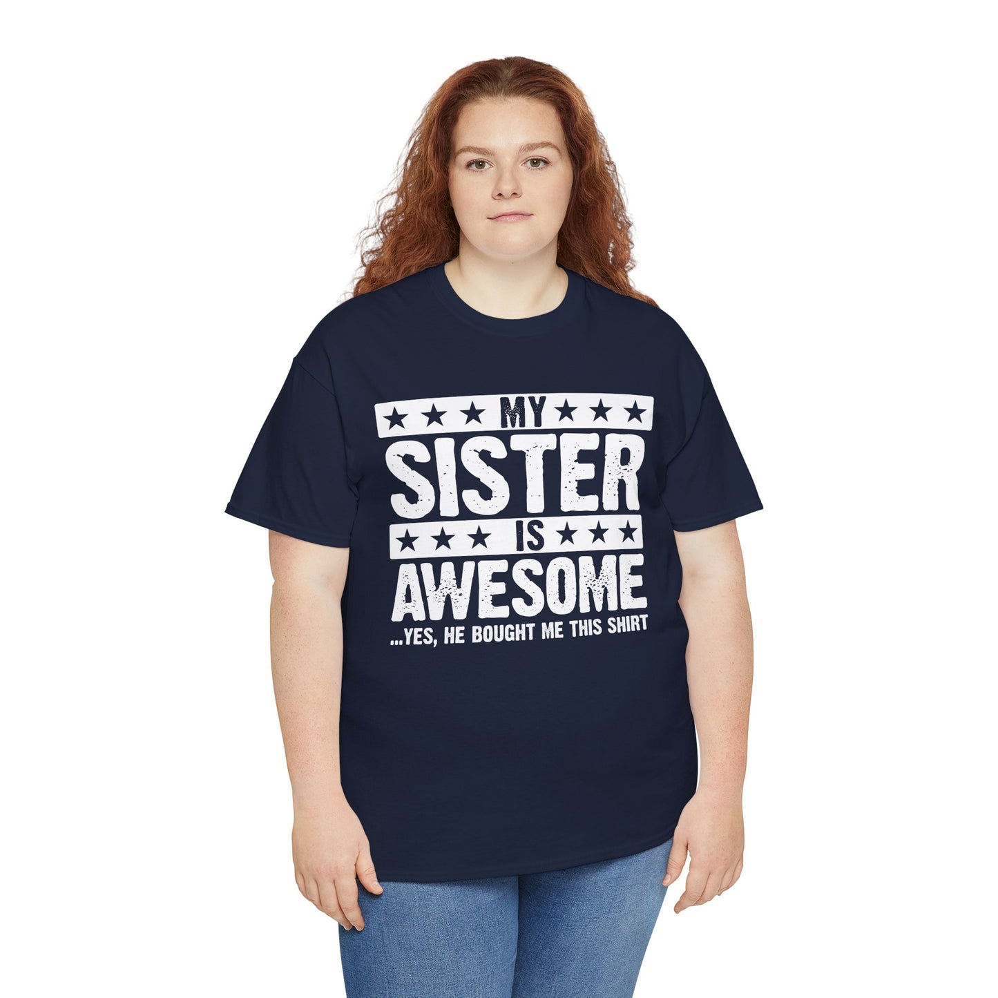 My Sister is Awesome Funny Sister Lovers Brother Gift T-Shirt