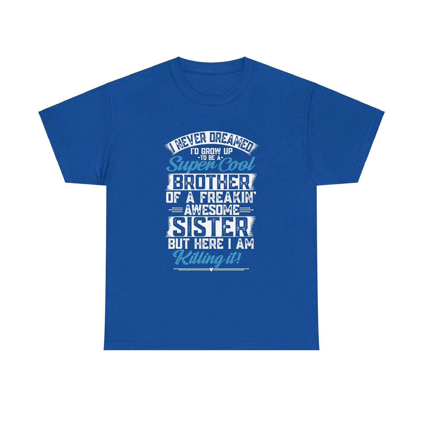 Brother Shirt Funny Brother Gift from Sister Birthday