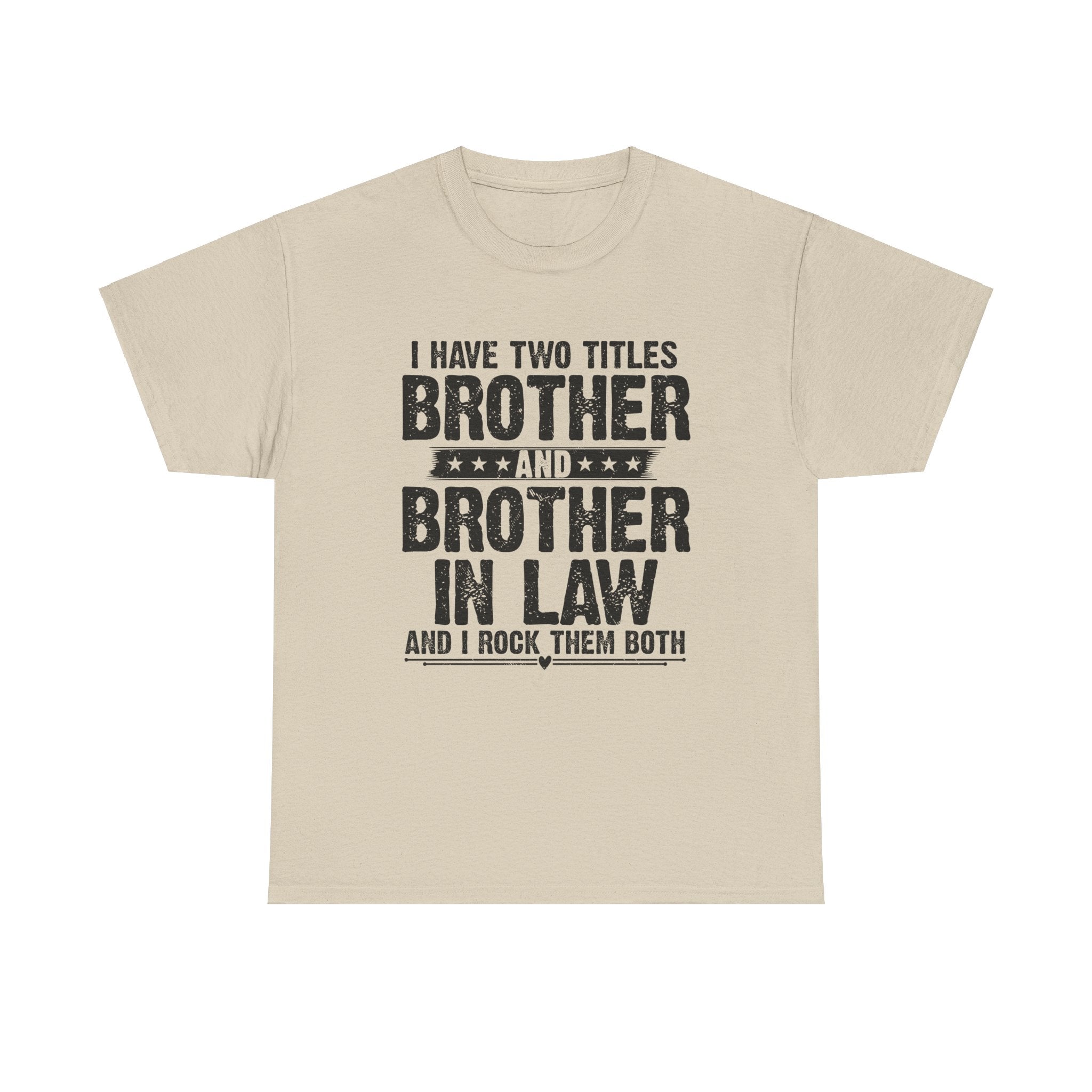 Funny Gaming Gifts Tee I Have Two Titles Brother