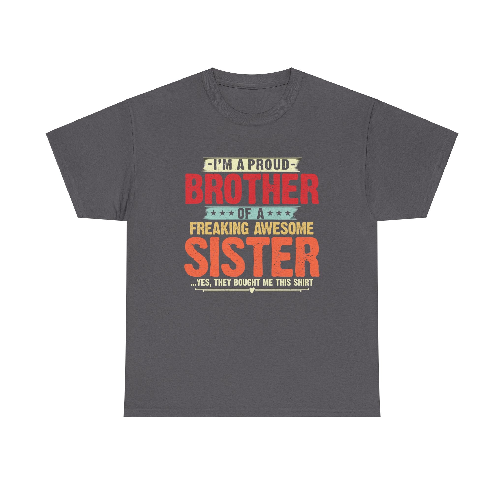 Retro I'm A Proud Brother of A Freaking Awesome Sister Gifts T-Shirt