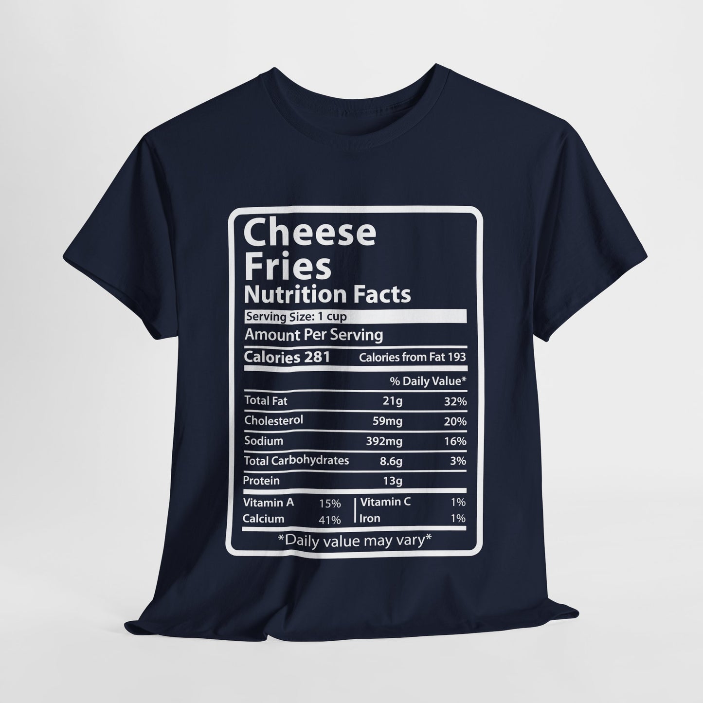 Graphic Tee Cheese Fries Funny Nutrition Facts