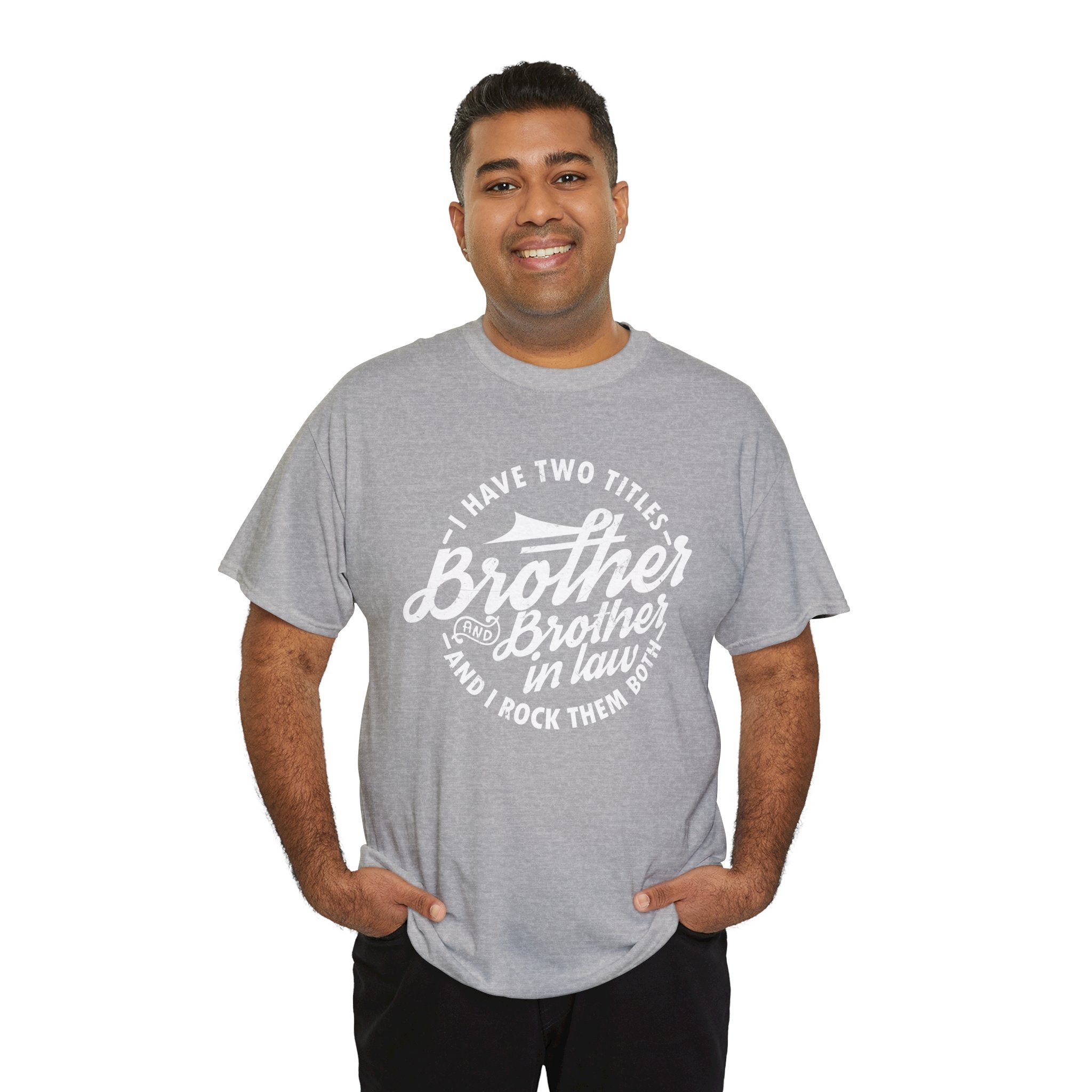 Brother and Brother in Law Gifts T-shirt - Mens Tee