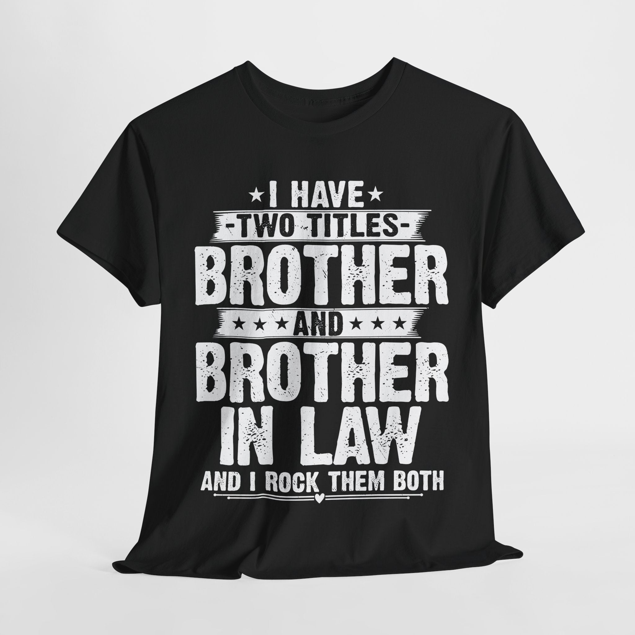 Gamer Unisex Tee - Funny I Have Two Titles Brother Gaming Gifts