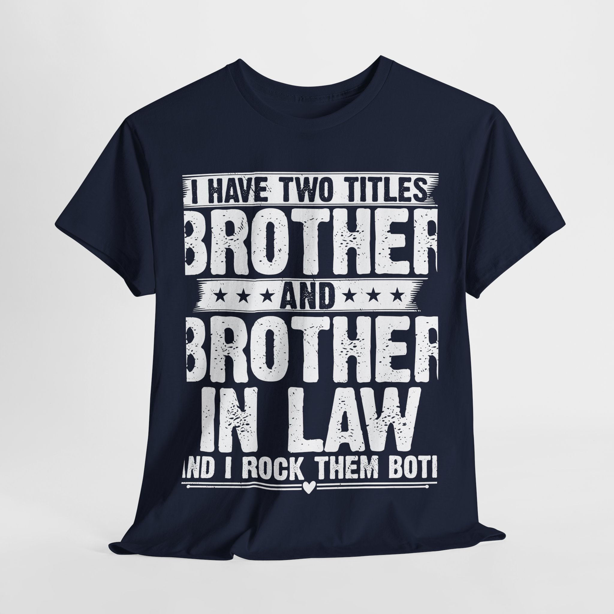 I Have Two Titles Brother Gifts For Funny Brother in Law