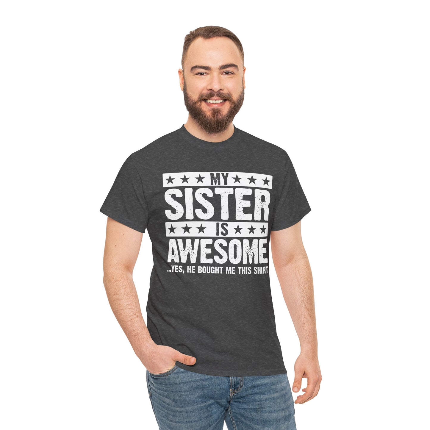 My Sister is Awesome Funny Sister Lovers Brother Gift T-Shirt