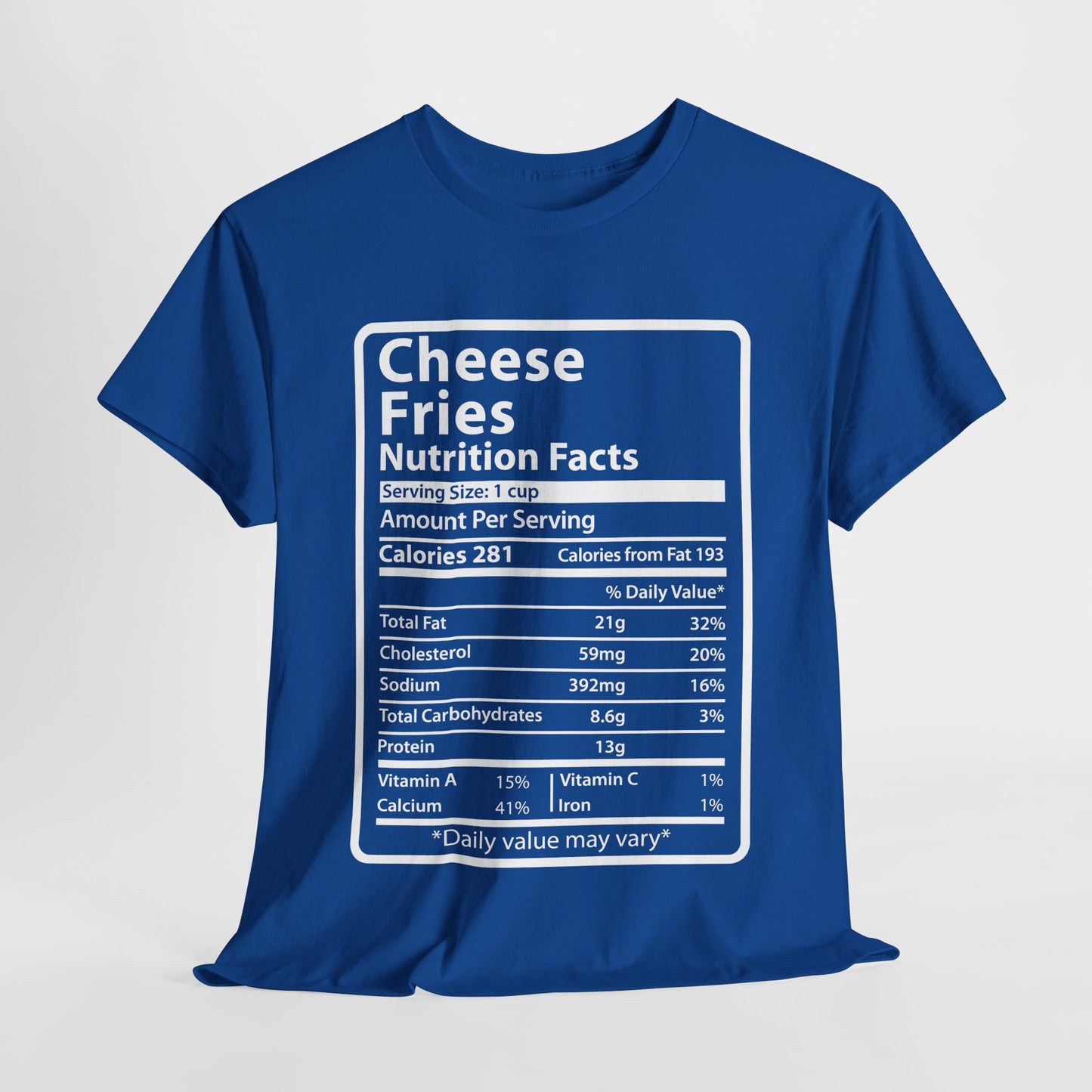 Graphic Tee Cheese Fries Funny Nutrition Facts