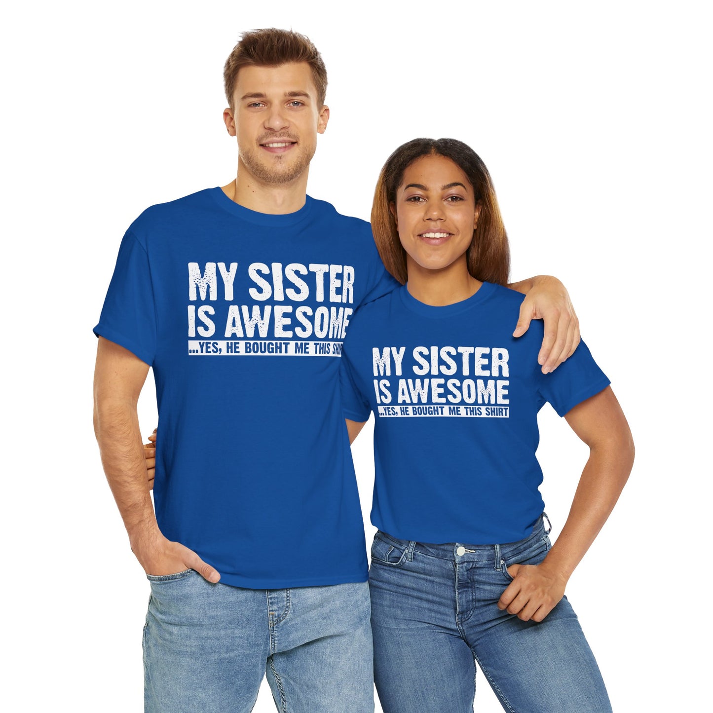 My Sister is Awesome Funny Sister Gift T-Shirt