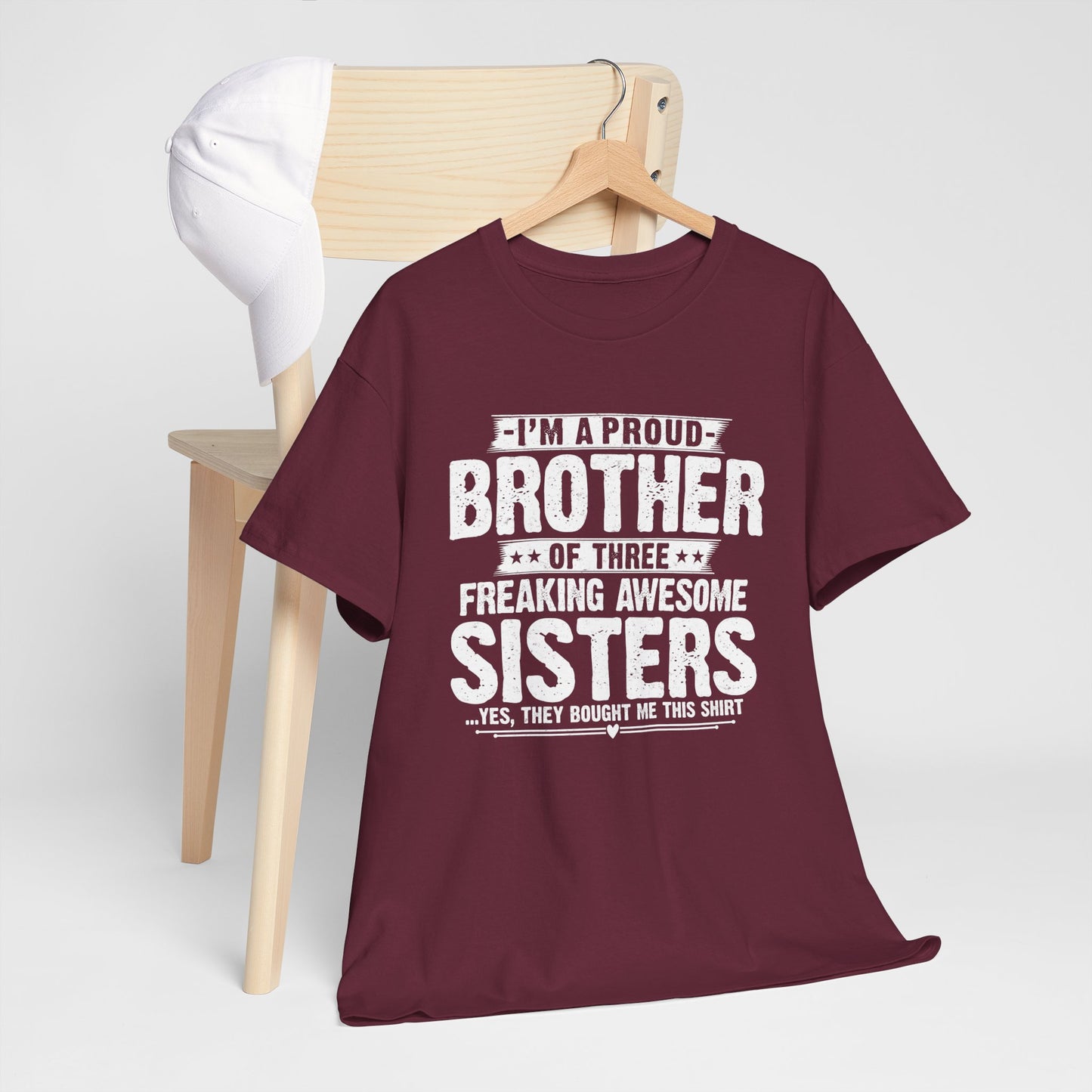 I'm A Proud Brother of Three Freaking Awesome Sisters gifts for funny Brother