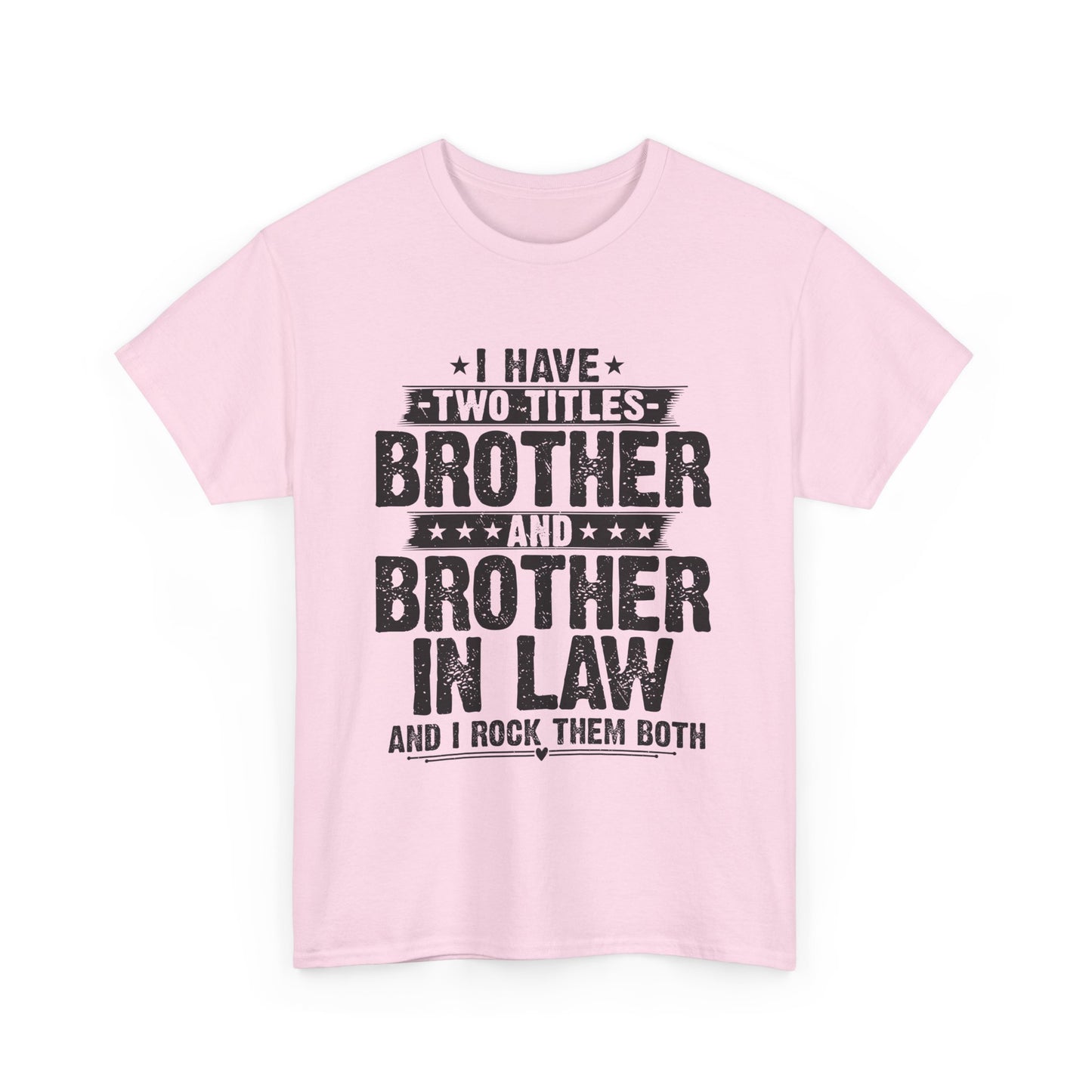 Funny Fathers Day Brother Men's Tee