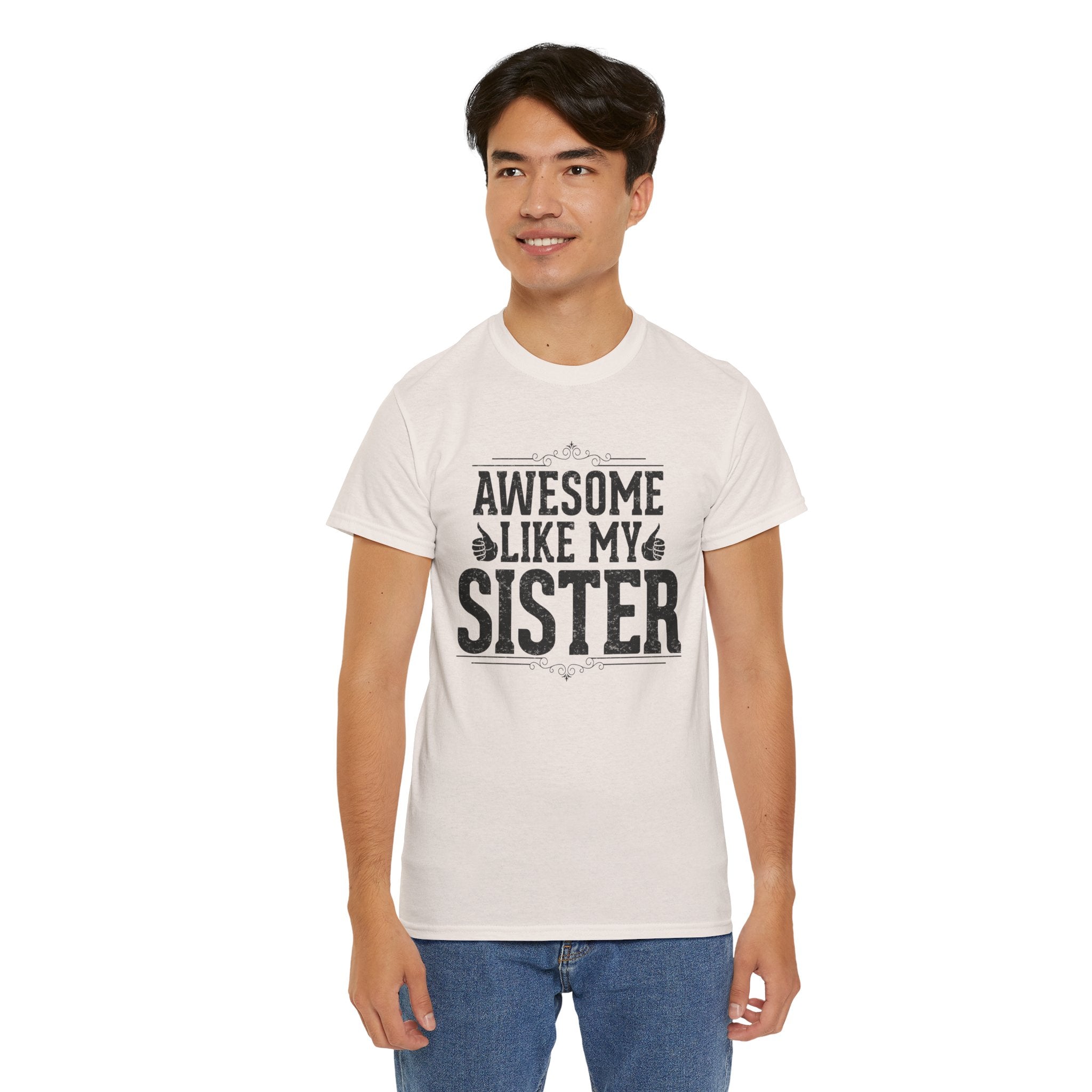 Awesome Like My Sister Funny Fathers Day For Mens Brother T-Shirt