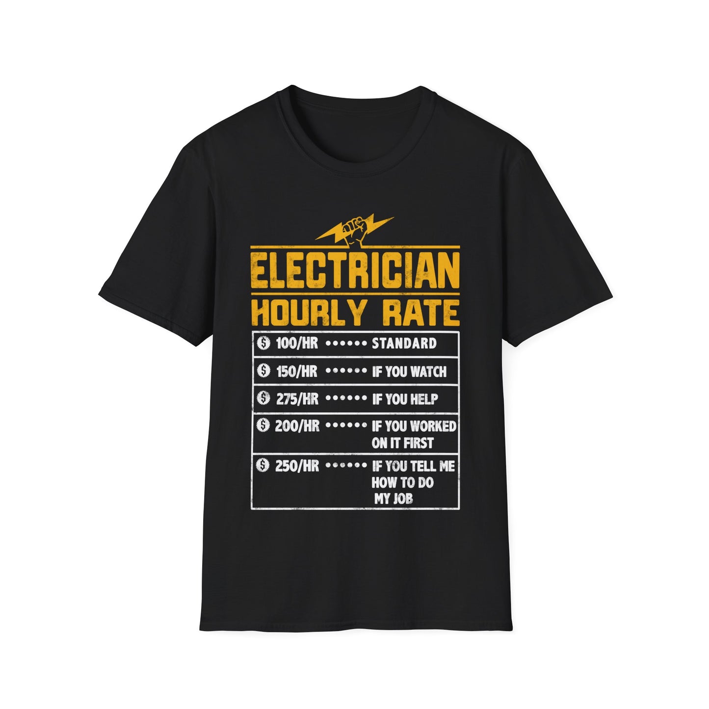 Funny Electrician Gifts - Electrician Hourly Rate Unisex Softstyle T-Shirt