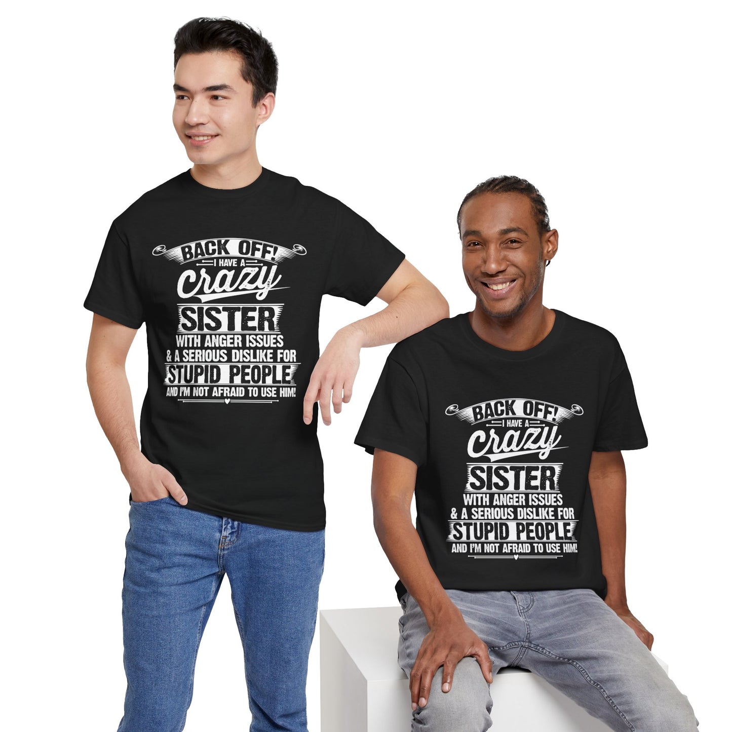 Back Off I Have A Crazy Sister Sibling Funny Family Brother Gifts T-Shirt