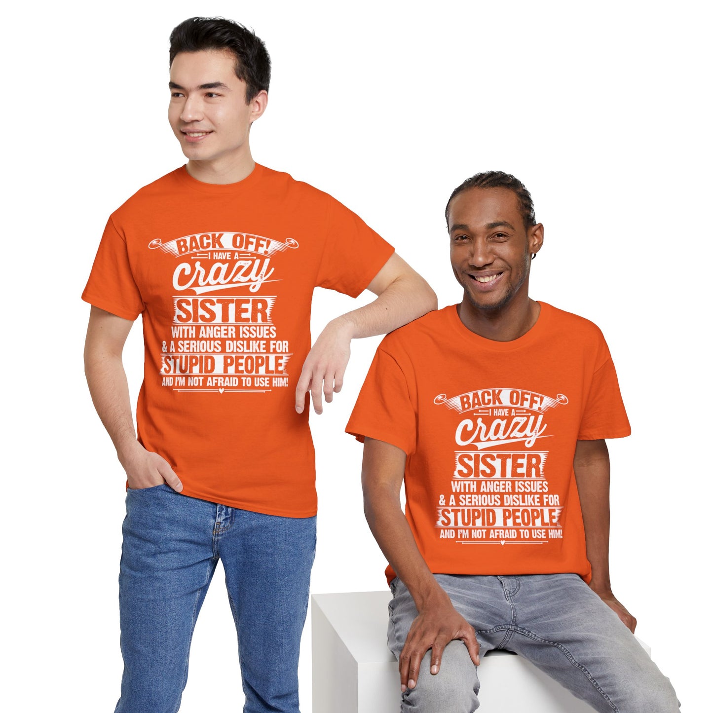 Back Off I Have A Crazy Sister Sibling Funny Family Brother Gifts T-Shirt